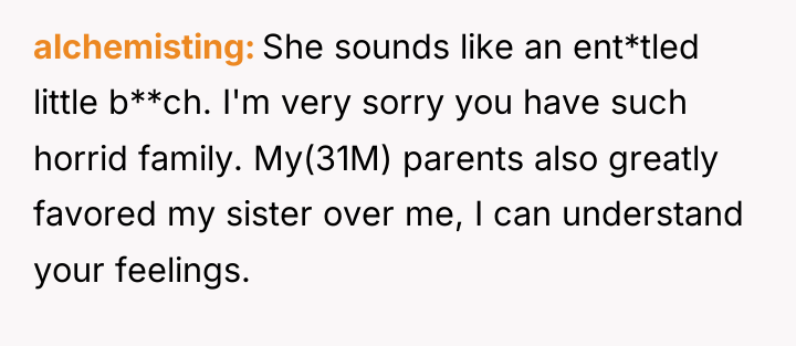 alchemisting She sounds like an ent*tled little b**ch. I'm very...