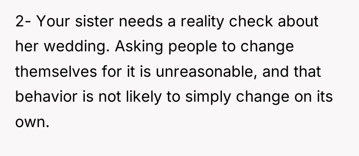 2- Your sister needs a reality check about her wedding....