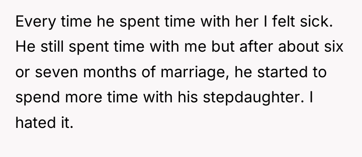 Every time he spent time with her I felt sick....