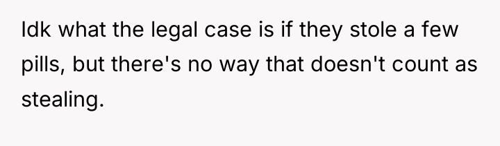 Idk what the legal case is if they stole a...
