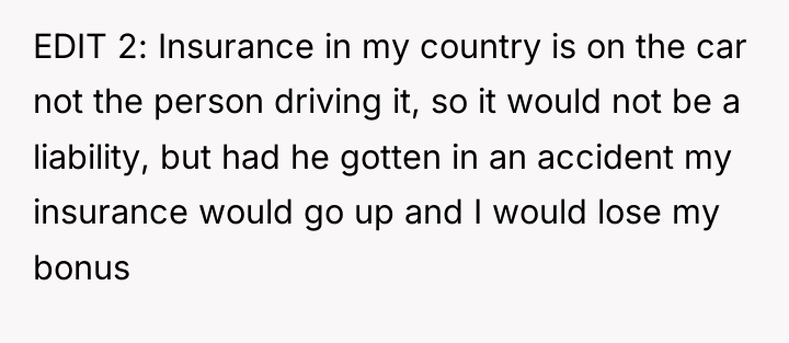 EDIT 2: Insurance in my country is on the car...
