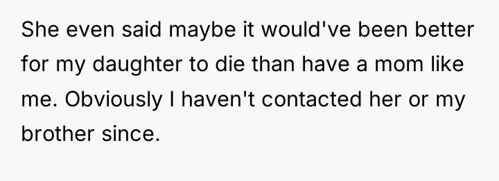 She even said maybe it would've been better for my...