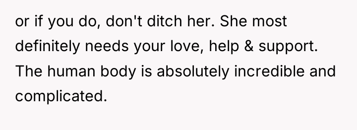 or if you do, don't ditch her. She most definitely...