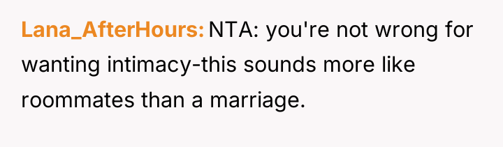 Lana_AfterHours NTA: you're not wrong for wanting intimacy-this sounds more...