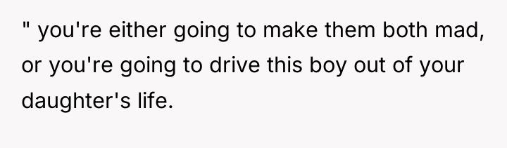 " you're either going to make them both mad, or...