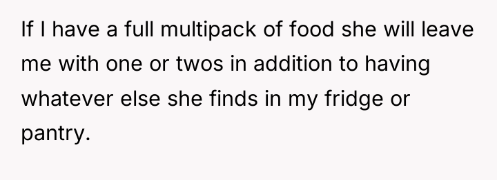 If I have a full multipack of food she will...