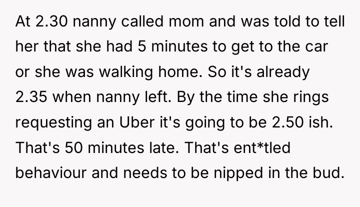 At 2.30 nanny called mom and was told to tell...
