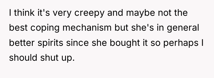 I think it's very creepy and maybe not the best...