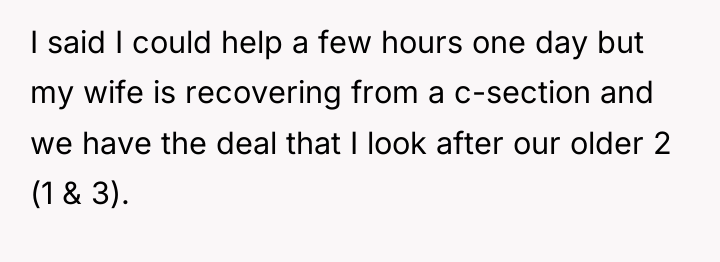 I said I could help a few hours one day...