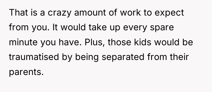 That is a crazy amount of work to expect from...
