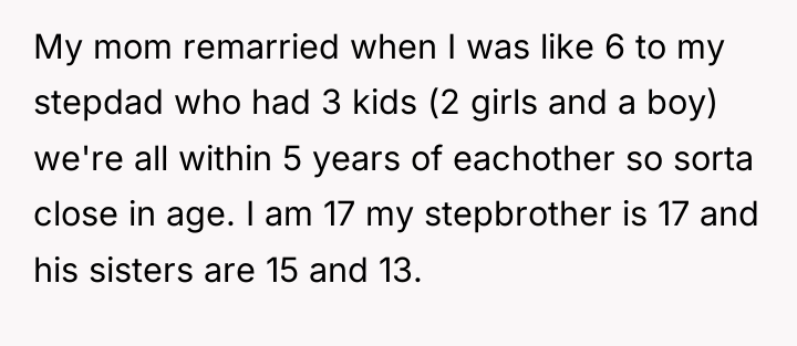 My mom remarried when I was like 6 to my...