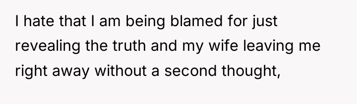 I hate that I am being blamed for just revealing...