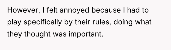 However, I felt annoyed because I had to play specifically...
