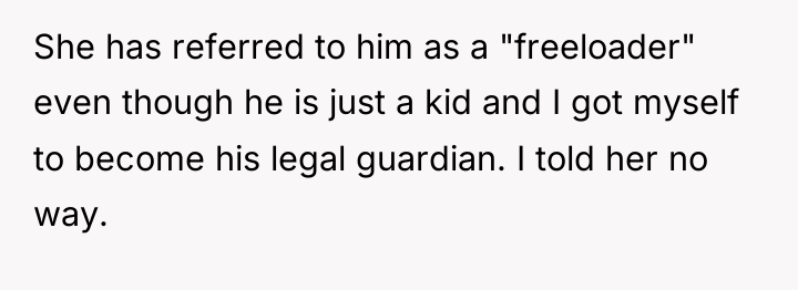 She has referred to him as a "freeloader" even though...