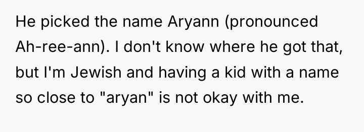 He picked the name Aryann (pronounced Ah-ree-ann). I don't know...