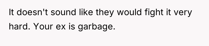 It doesn't sound like they would fight it very hard....