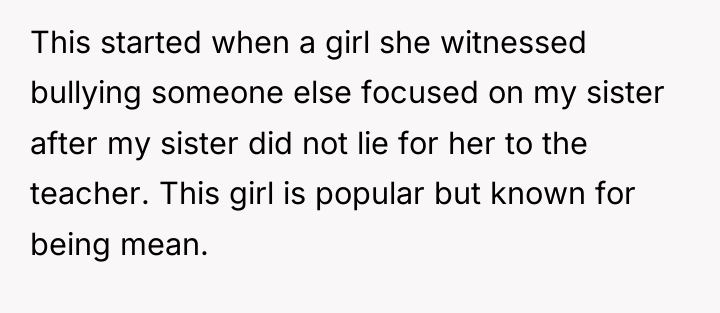 This started when a girl she witnessed bullying someone else...