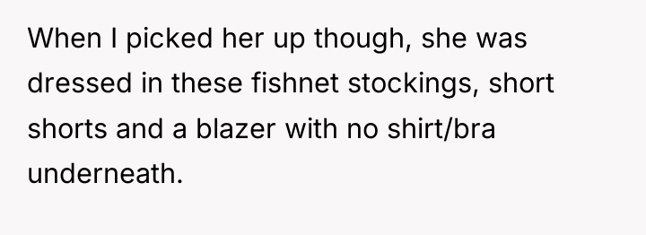 When I picked her up though, she was dressed in...