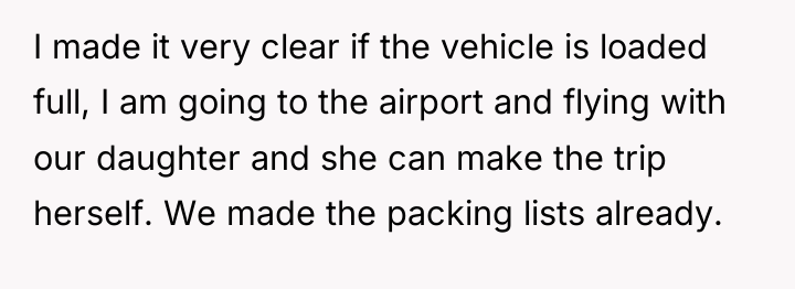 I made it very clear if the vehicle is loaded...