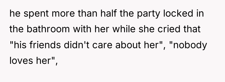 he spent more than half the party locked in the...