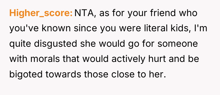 Higher_score NTA, as for your friend who you've known since...