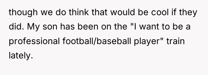 though we do think that would be cool if they...