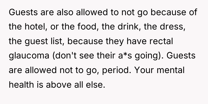 Guests are also allowed to not go because of the...