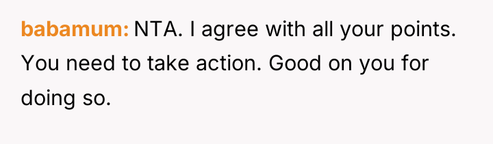 babamum NTA. I agree with all your points. You need...