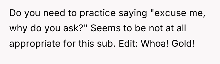 Do you need to practice saying "excuse me, why do...