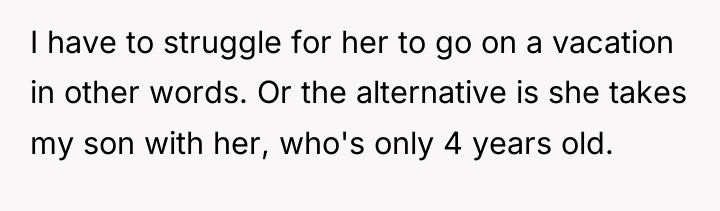 I have to struggle for her to go on a...
