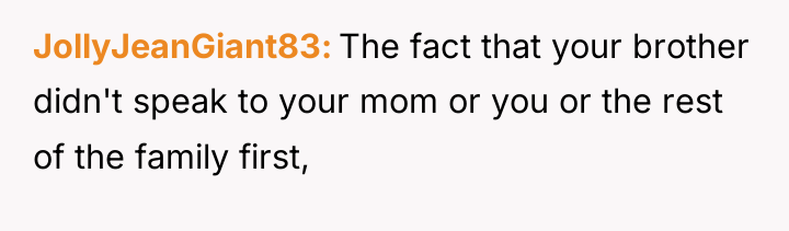 JollyJeanGiant83 The fact that your brother didn't speak to your...