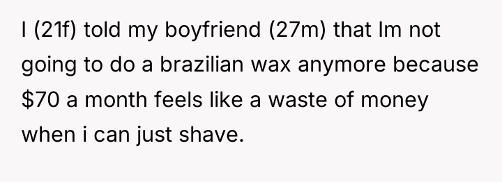 I (21f) told my boyfriend (27m) that Im not going...