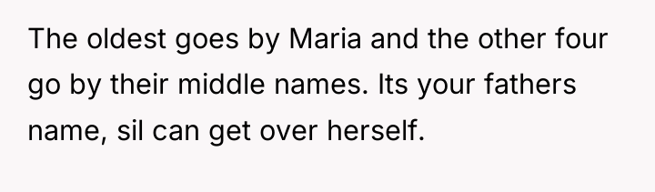 The oldest goes by Maria and the other four go...