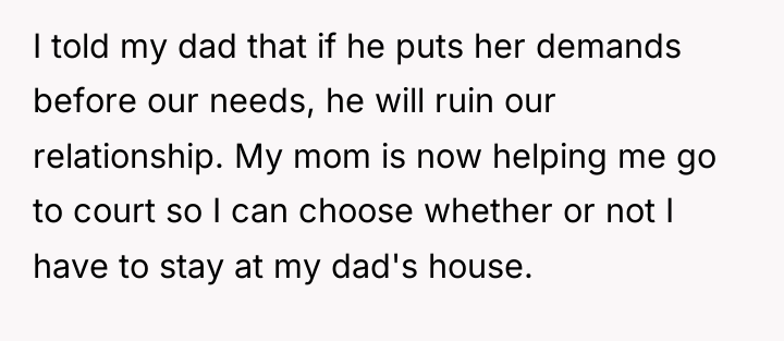 I told my dad that if he puts her demands...