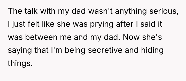 The talk with my dad wasn't anything serious, I just...