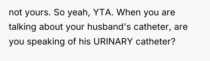 not yours. So yeah, YTA. When you are talking about...