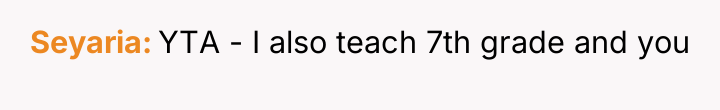 Seyaria YTA - I also teach 7th grade and you