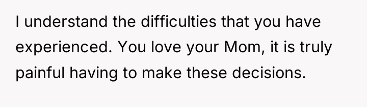 I understand the difficulties that you have experienced. You love...