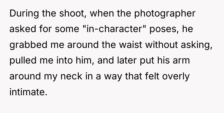 During the shoot, when the photographer asked for some "in-character"...