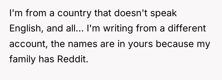 I'm from a country that doesn't speak English, and all......