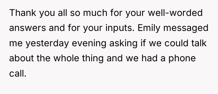 Thank you all so much for your well-worded answers and...