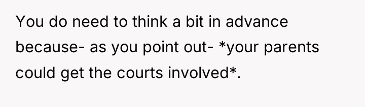 You do need to think a bit in advance because-...