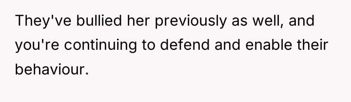 They've bullied her previously as well, and you're continuing to...