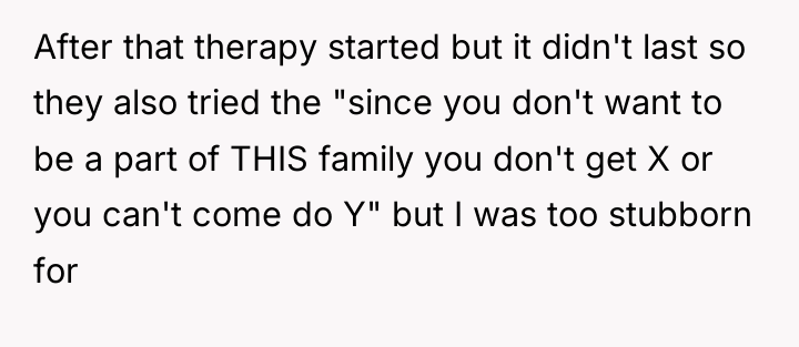 After that therapy started but it didn't last so they...