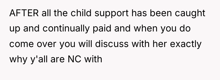AFTER all the child support has been caught up and...
