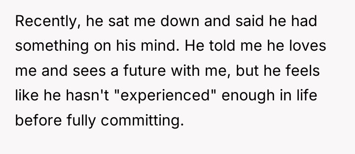 Recently, he sat me down and said he had something...