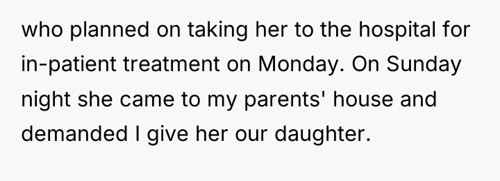who planned on taking her to the hospital for in-patient...