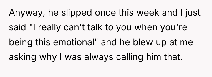 Anyway, he slipped once this week and I just said...