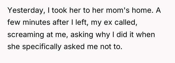Yesterday, I took her to her mom's home. A few...