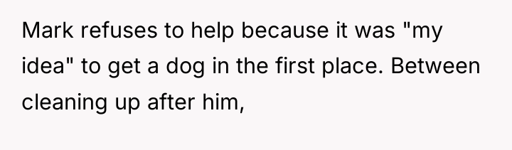 Mark refuses to help because it was "my idea" to...